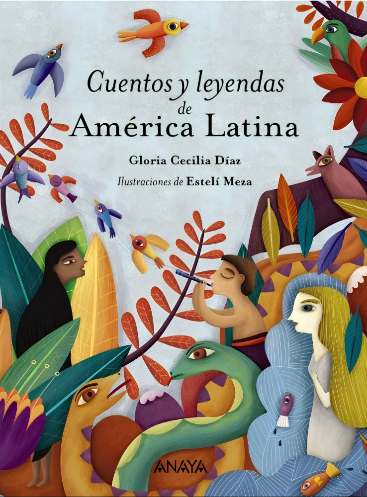 Cuentos y leyendas de América Latina Gloria